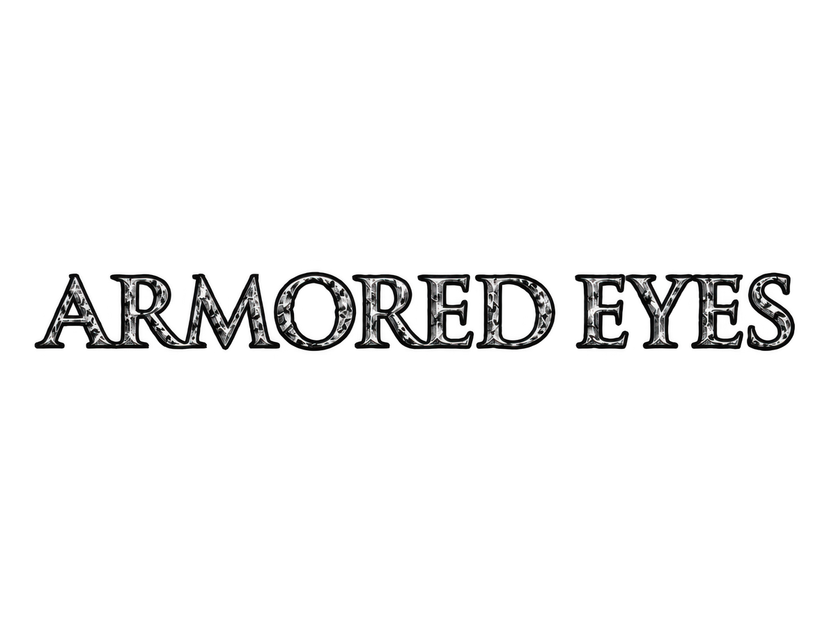 Armored Eyes